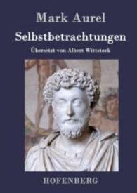 Selbstbetrachtungen （2016. 160 S. 220 mm）