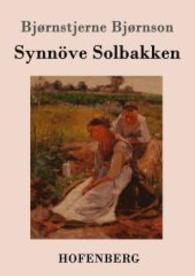 Synnöve Solbakken : (Synnøve Solbakken) （2016. 84 S. 220 mm）