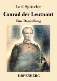Conrad der Leutnant : Eine Darstellung （2017. 132 S. 220 mm）