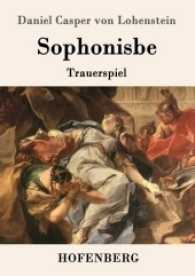 Sophonisbe : Trauerspiel （2016. 200 S. 220 mm）