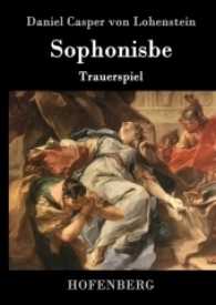 Sophonisbe : Trauerspiel （2016. 200 S. 220 mm）