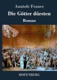 Die Götter dürsten : Roman （2017. 180 S. 220 mm）