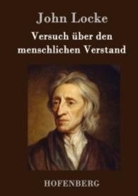 Versuch über den menschlichen Verstand : Alle vier Teile in einem Buch （2016. 680 S. 220 mm）