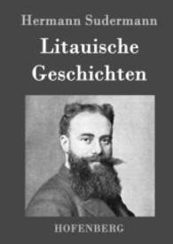 Litauische Geschichten （2016. 252 S. 220 mm）