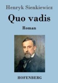 Quo vadis : Roman （2016. 572 S. 220 mm）
