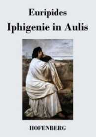 Iphigenie in Aulis （2016. 56 S. 220 mm）