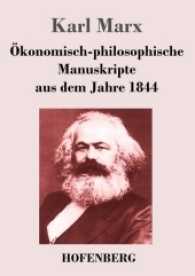 Ökonomisch-philosophische Manuskripte aus dem Jahre 1844 （2017. 140 S. 220 mm）