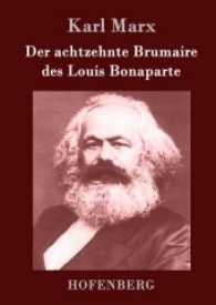 Der achtzehnte Brumaire des Louis Bonaparte （2016. 104 S. 220 mm）