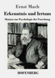 Erkenntnis und Irrtum : Skizzen zur Psychologie der Forschung （2017. 432 S. 220 mm）