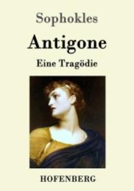 Antigone : Eine Tragödie （2016. 52 S. 220 mm）