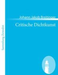 Critische Dichtkunst （2010. 92 S. 220 mm）