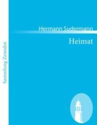 Heimat : Schauspiel in vier Akten （2010. 80 S. 220 mm）