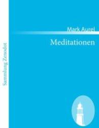 Meditationen : (Tôn eis heauton biblia) （2011. 128 S. 220 mm）