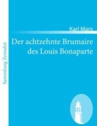 Der achtzehnte Brumaire des Louis Bonaparte （2011. 100 S. 220 mm）