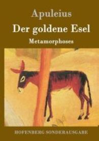 Der goldene Esel : Metamorphoses （2016. 228 S. 220 mm）