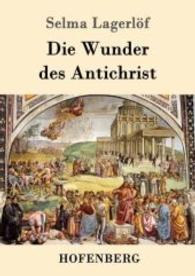 Die Wunder des Antichrist : Roman （2016. 280 S. 220 mm）