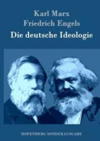 Die deutsche Ideologie （2016. 440 S. 270 mm）