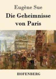 Die Geheimnisse von Paris （2016. 564 S. 220 mm）