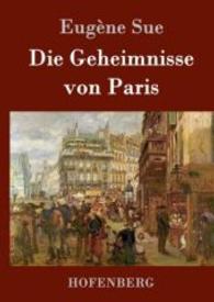 Die Geheimnisse von Paris （2016. 564 S. 220 mm）
