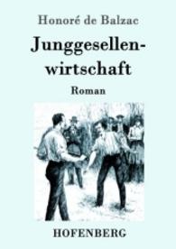 Junggesellenwirtschaft : Roman （2016. 260 S. 220 mm）