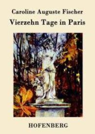 Vierzehn Tage in Paris （2015. 52 S. 220 mm）