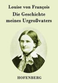 Die Geschichte meines Urgroßvaters （2015. 92 S. 220 mm）