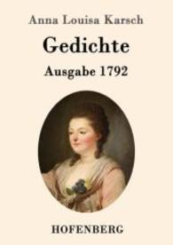 Gedichte (Ausgabe 1792) （2015. 228 S. 220 mm）