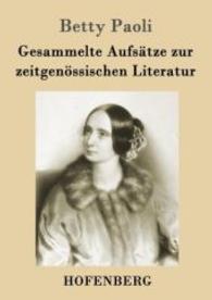 Gesammelte Aufs&auml;tze zur zeitgen&ouml;ssischen Literatur （2015. 156 S. 220 mm）