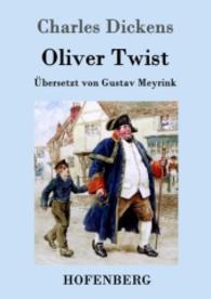 Oliver Twist oder Der Weg eines Fürsorgezöglings （2015. 344 S. 220 mm）