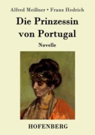Die Prinzessin von Portugal : Novelle （2016. 88 S. 220 mm）