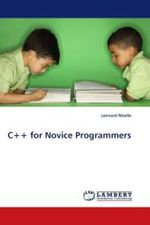 C++ for Novice Programmers （2010. 140 S.）