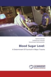 Blood Sugar Level: : A Determinant Of Survival In Major Trauma （2011. 148 S.）