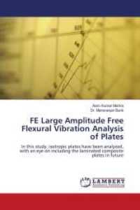 FE Large Amplitude Free Flexural Vibration Analysis of Plates : In this study, isotropic plates have been analyzed, with an eye on including the laminated composite plates in future （2010. 64 S. 220 mm）