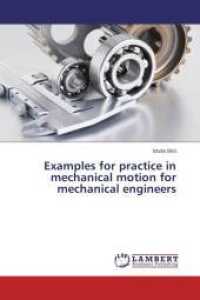 Examples for practice in mechanical motion for mechanical engineers （2015. 64 S. 220 mm）