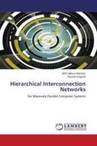Hierarchical Interconnection Networks : for Massively Parallel Computer Systems （2011. 212 S. 220 mm）