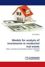 Models for analysis of investments in residential real estate : Basics, Concepts and example of Italian residential market （2011. 64 S.）