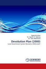 Devolution Plan (2000) : Local Government System Revived or Reformed? （2010. 156 S. 220 mm）