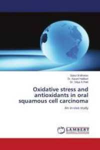 Oxidative stress and antioxidants in oral squamous cell carcinoma : An in-vivo study （2010. 100 S. 220 mm）