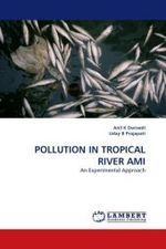 POLLUTION IN TROPICAL RIVER AMI : An Experimental Approach （2011. 160 S. 220 mm）