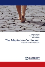The Adaptation Continuum : Groundwork for the Future （2010. 364 S.）