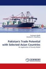 Pakistan's Trade Potential with Selected Asian Countries : An Application of Gravity Model （2010. 88 S.）