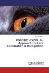 ROBOTIC VISION: An Approach for Face Localization & Recognition （2012. 200 S. 220 mm）