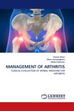 MANAGEMENT OF ARTHRITIS : CLINICAL EVALUATION OF HERBAL MEDICINE FOR ARTHRITIS （2011. 160 S.）