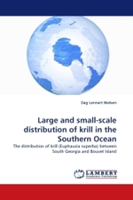 Large and small-scale distribution of krill in the Southern Ocean : The distribution of krill (Euphausia superba) between South Georgia and Bouvet Island （2011. 60 S.）