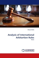 Analysis of International Arbitartion Rules : Rules （2011. 64 S. 220 x 150 mm）