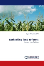 Rethinking land reforms : Lessons from Pakistan （2011. 56 S. 220 mm）