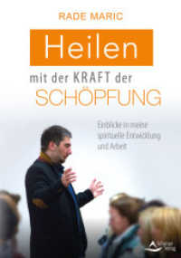 Heilen mit der Kraft der Schöpfung : Einblicke in meine spirituelle Entwicklung und Arbeit （2020. 176 S. 14.4 x 20.5 cm）