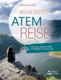 Visualisierte Atemreise : In drei inneren Räumen Klärung und Stärkung in sich selbst finden （2020. 128 S. 13.4 x 17.5 cm）