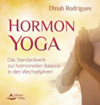 Hormon-Yoga : Das Standardwerk zur hormonellen Balance in den Wechseljahren （2023. 272 S. 20 cm）