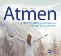 Atmen, Audio-CD : 8 Atemtechniken zum Entspannen, Krafttanken & Gesundwerden. 62 Min. （20. Aufl. 2020 8 S.  14.2 cm）